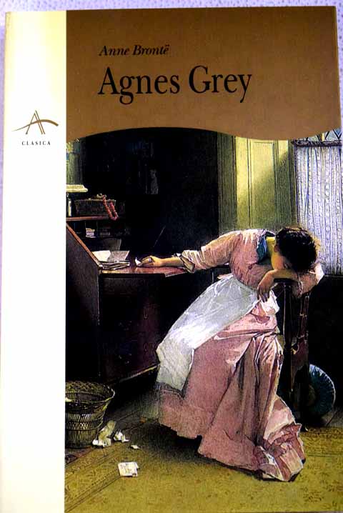 Agnes Grey / Anne Bront