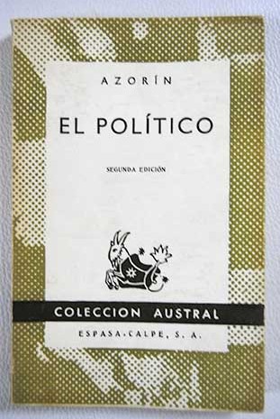 El poltico / Jos Azorn Martinez Ruiz