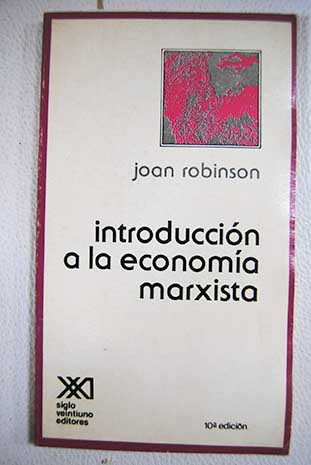 Introduccin a la economa marxista / Joan ROBINSON