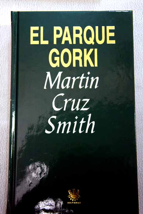 El parque Gorki / Martin Cruz Smith