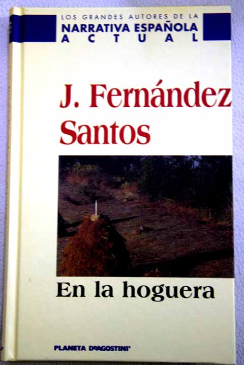En la hoguera / Jess Fernndez Santos