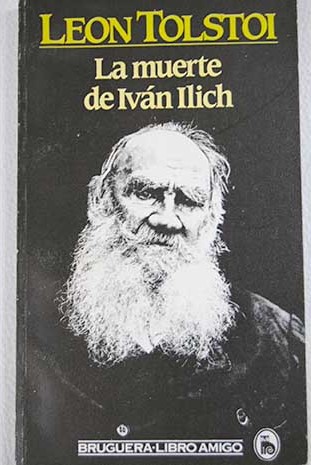 La muerte de Ivn Ilich / Leon Tolstoi