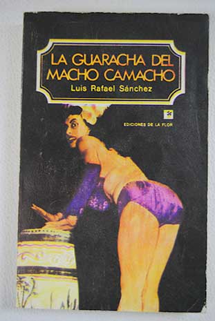 La guaracha del Macho Camacho / Luis Rafael Snchez