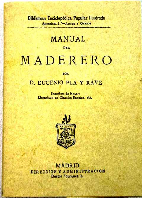 Manual del maderero / Eugenio Plá y Rave