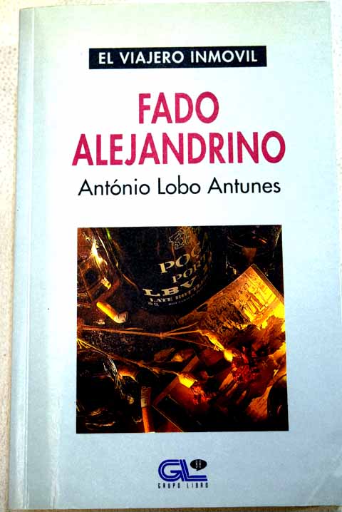 Fado alejandrino / Antnio Lobo Antunes