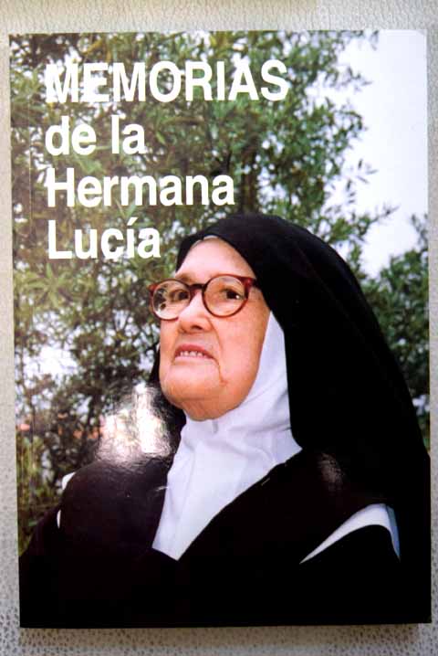 Memorias de la Hermana Lucía / Luis Kondor