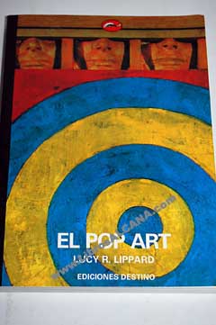 El pop art / Lucy R Lippard
