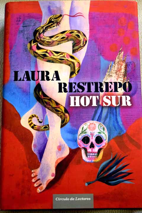 Hot sur / Laura Restrepo