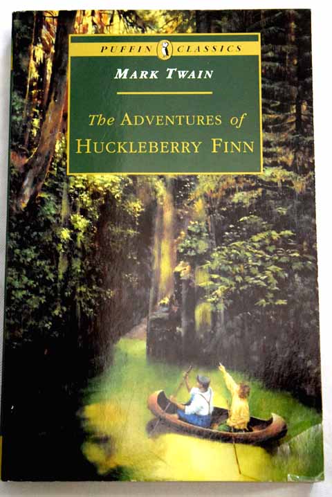 The adventures of Huckleberry Finn / Mark Twain