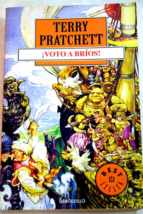 Voto a bros una novela del mundodisco / Terry Pratchett