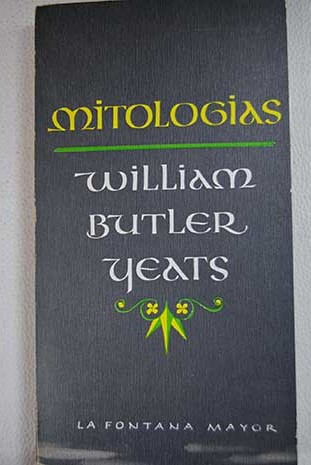 Mitologas / W B Yeats