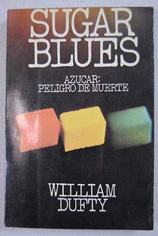 Sugar Blues / William Dufty
