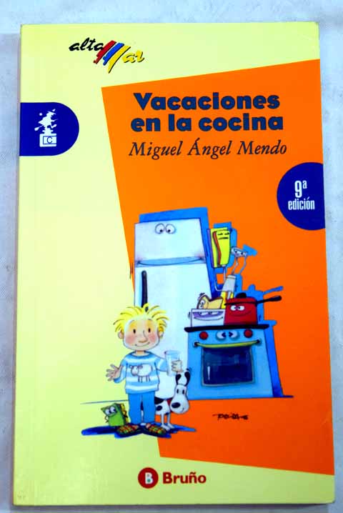 Vacaciones en la cocina / Miguel ngel Mendo
