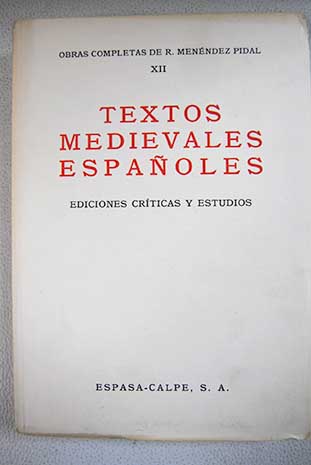 Textos medievales espaoles / Ramn Menndez Pidal