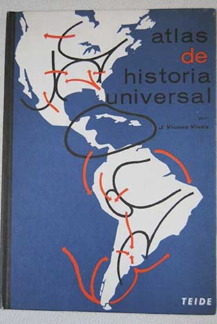 Atlas de historia Universal / Jaime Vicens Vives