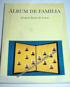 lbum de familia / Joaqun Benito de Lucas