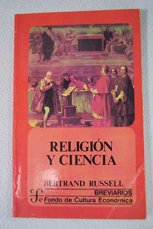 Religin y ciencia / Bertrand Russell