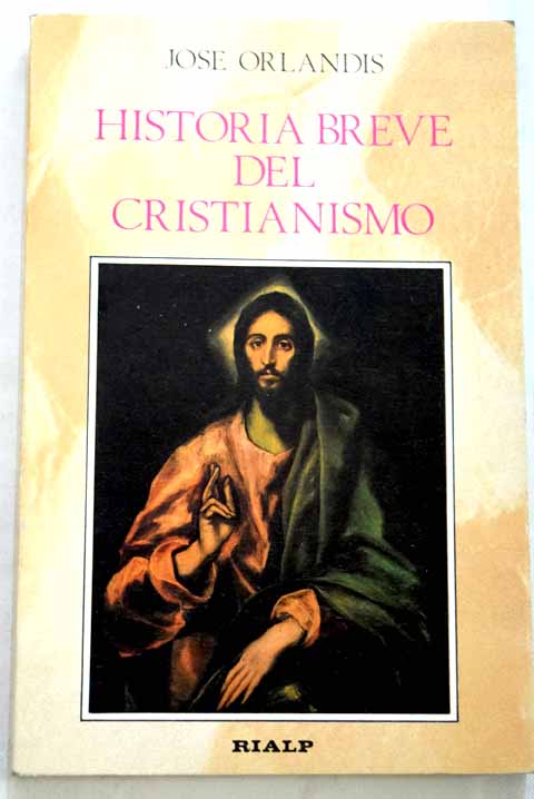 Historia breve del cristianismo / Jos Orlandis