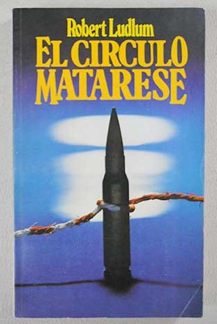 El Crculo Matarese / Robert Ludlum