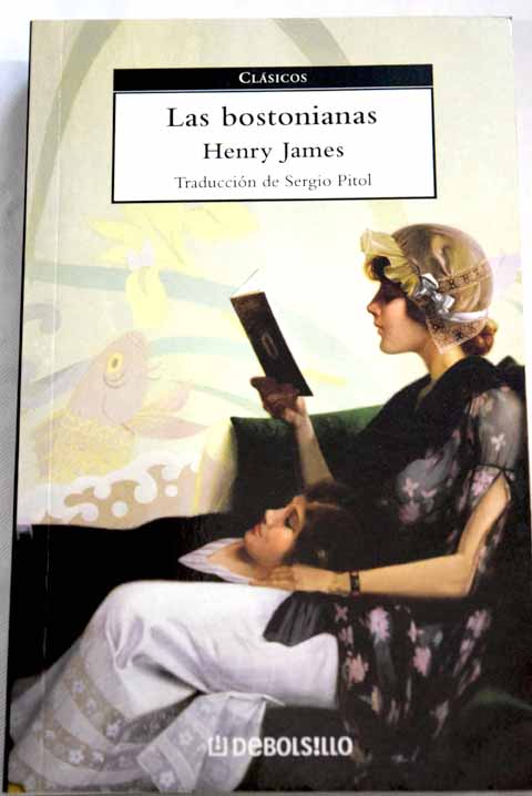 Las bostonianas / Henry James