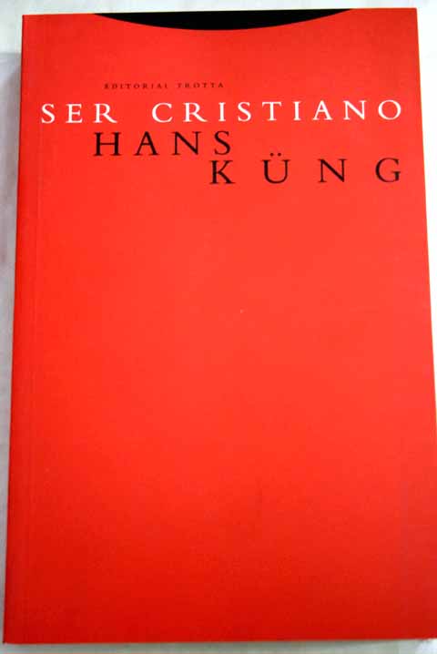 Ser cristiano / Hans Kng