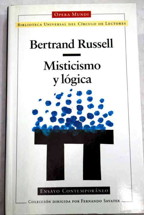 Misticismo y lgica / Bertrand Russell