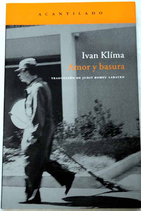 Amor y basura / Ivan Klma