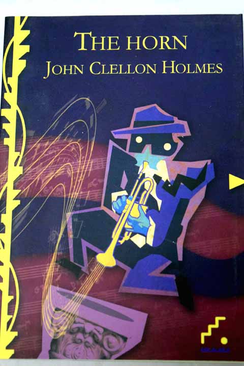 The horn / John Clellon Holmes