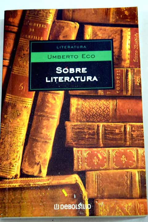 Sobre literatura / Umberto Eco