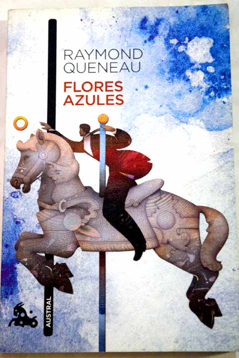 Flores azules / Raymond Queneau