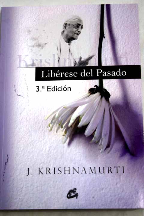 Librese del pasado / Jiddu Krishnamurti