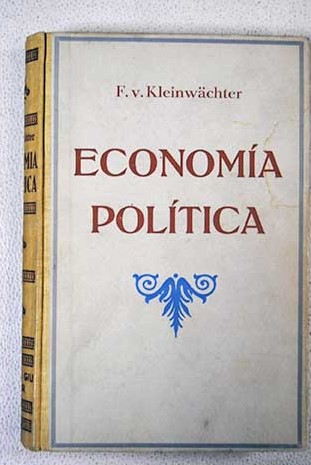 Economia Política / Friedrich von Kleichwächter