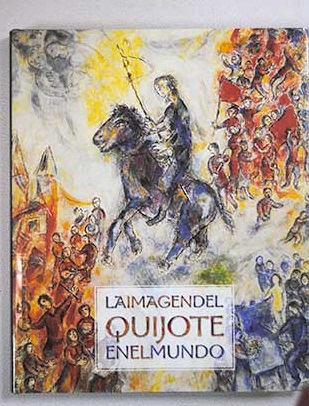 La imagen del Quijote en el mundo / Alvar Carlos Luca Megas Jos Manuel fot