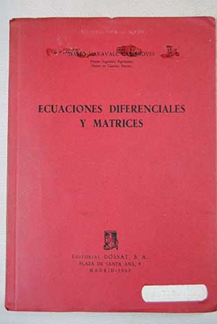 Ecuaciones diferenciales y matrices / Darío Maravall Casesnoves