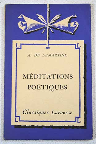 Mditations potiques / A De Lamartine