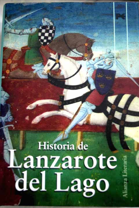 Historia de Lanzarote del Lago / Carlos Alvar trad