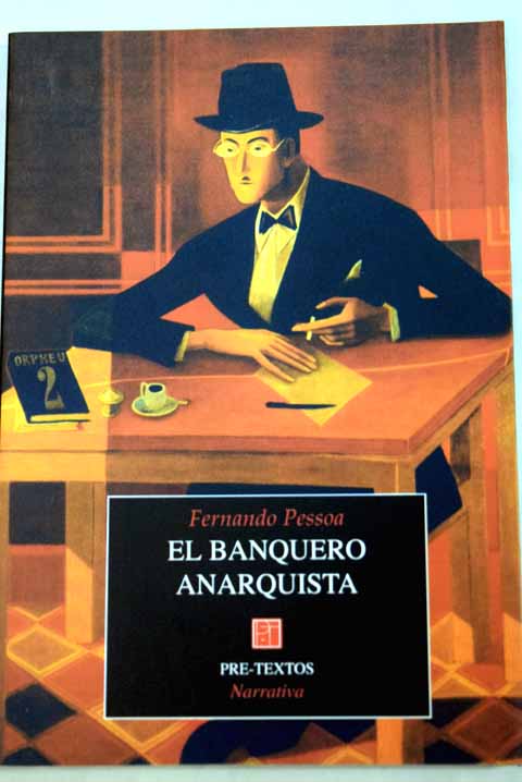 El banquero anarquista / Fernando Pessoa