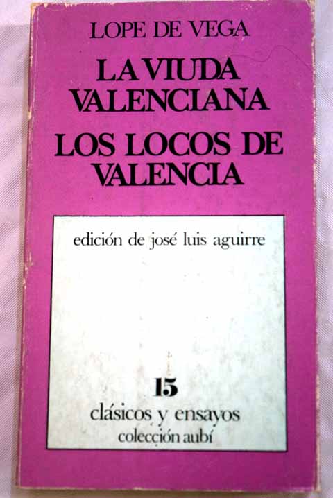 La viuda valenciana Los locos de Valencia / Lope de Vega