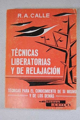 Tcnicas liberatorias y de relajacin / Ramiro Calle