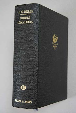 Obras completas Tomo II Los hombres dioses El amor y Mr Lewisham Doce historias y un sueo Kipps En los das del cometa Ana Vernica / H G Wells
