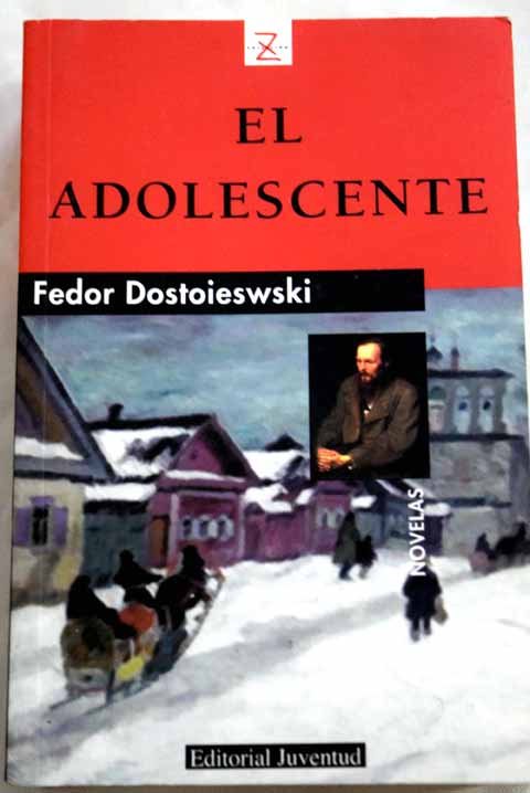El adolescente / Fedor Dostoyevski