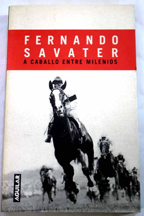 A caballo entre milenios / Fernando Savater