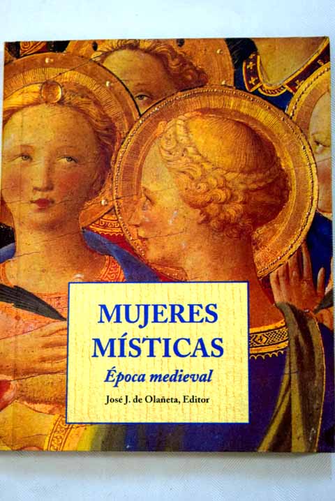Mujeres mstica poca medieval / Thierry Gosset