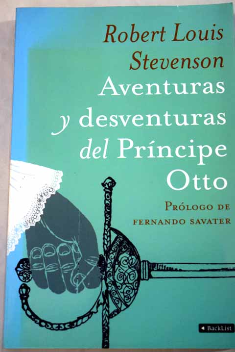 Aventuras y desventuras del Prncipe Otto / Robert Louis Stevenson