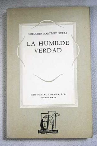 La humilde verdad / Gregorio Martnez Sierra