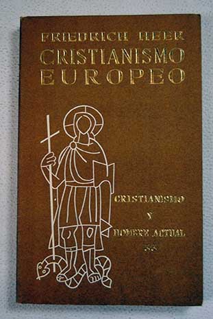 Cristianismo europeo / Friedrich Heer
