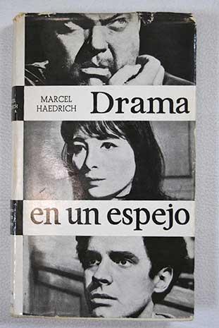 Drama en un espejo / Marcel Haedrich
