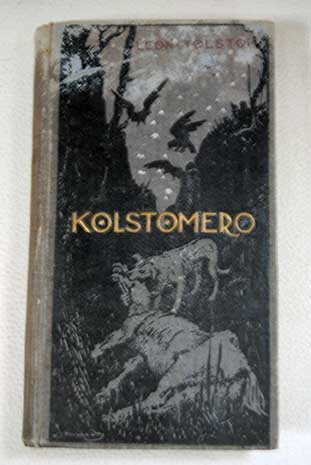 Kolstomero historia de un caballo / Leon Tolstoi