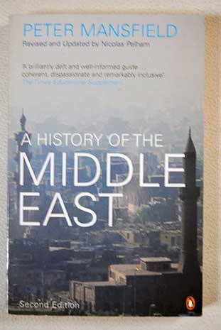 A History of the Middle East / Peter Mansfield