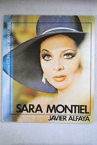 Sara Montiel el eterno retorno / Javier Alfaya